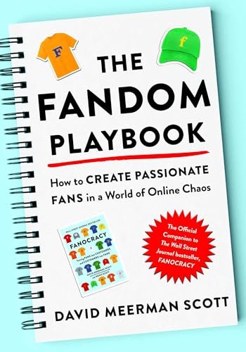 The Fandom Playbook by David Meerman Scott