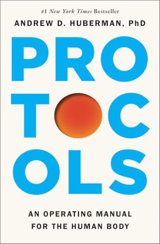 Protocols by Andrew Huberman